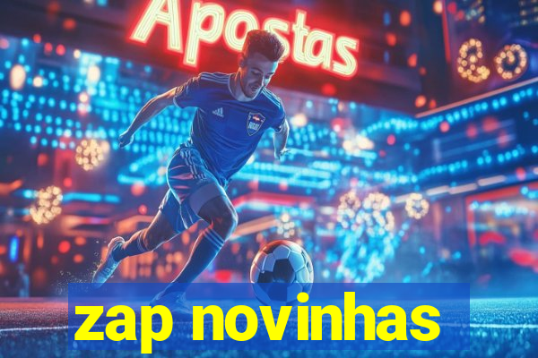 zap novinhas